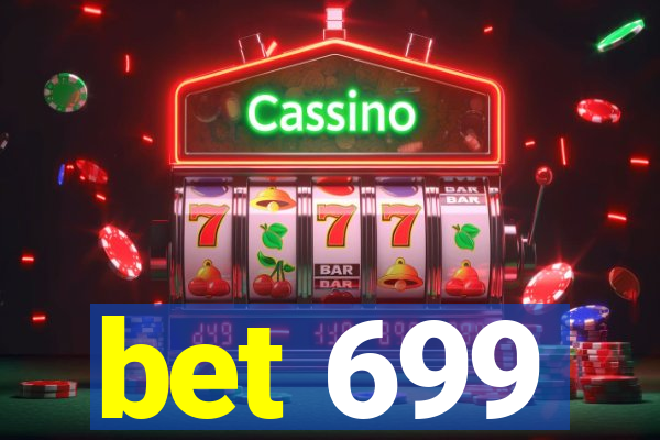 bet 699
